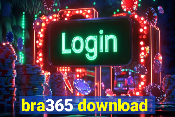 bra365 download